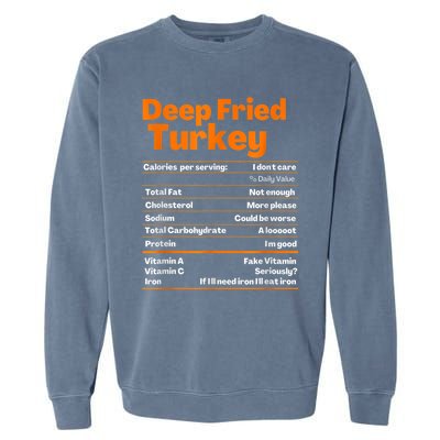 Deep Fried Turkey Shirt Thanksgiving Nutrition Facts Tee Garment-Dyed Sweatshirt