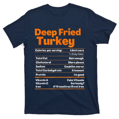 Deep Fried Turkey Shirt Thanksgiving Nutrition Facts Tee T-Shirt