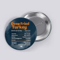 Deep Fried Turkey Shirt Thanksgiving Nutrition Facts Tee Button