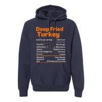 Deep Fried Turkey Shirt Thanksgiving Nutrition Facts Tee Premium Hoodie