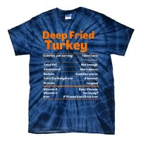 Deep Fried Turkey Shirt Thanksgiving Nutrition Facts Tee Tie-Dye T-Shirt