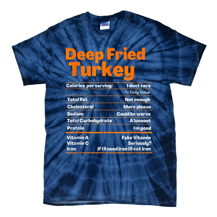 Deep Fried Turkey Shirt Thanksgiving Nutrition Facts Tee Tie-Dye T-Shirt