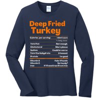 Deep Fried Turkey Shirt Thanksgiving Nutrition Facts Tee Ladies Long Sleeve Shirt