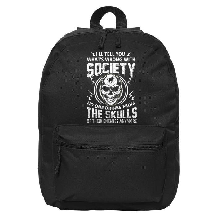 Drink From The Skull Of Your Enemies Wrong Society 16 in Basic Backpack