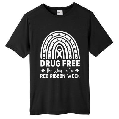 Drug Free The Way To Be Red Ribbon Week Awareness Rainbow Tall Fusion ChromaSoft Performance T-Shirt