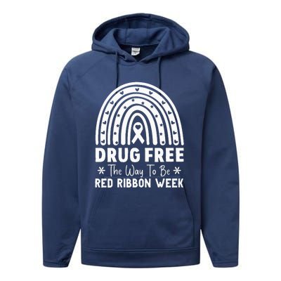 Drug Free The Way To Be Red Ribbon Week Awareness Rainbow Performance Fleece Hoodie