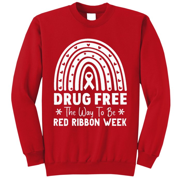 Drug Free The Way To Be Red Ribbon Week Awareness Rainbow Sweatshirt