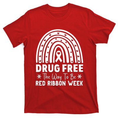 Drug Free The Way To Be Red Ribbon Week Awareness Rainbow T-Shirt