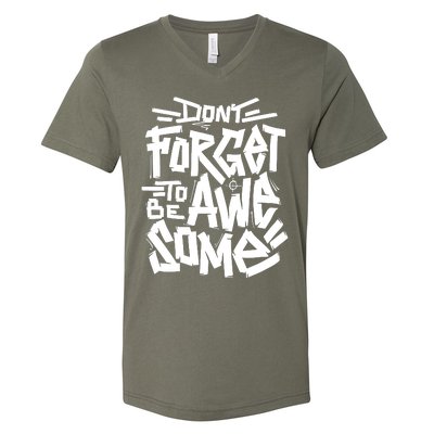 Dont Forget To Be Awesome Motivational Typography V-Neck T-Shirt