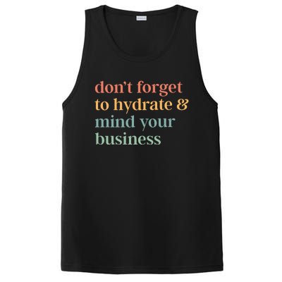 DonT Forget To Hydrate And Mind Your Business PosiCharge Competitor Tank