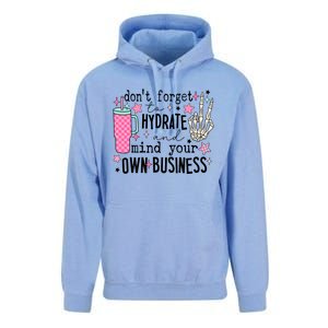 DonT Forget To Hydrate And Mind Your Own Business Unisex Surf Hoodie