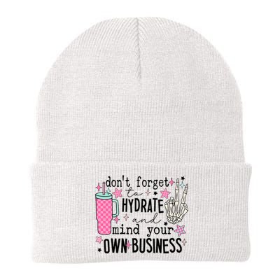 DonT Forget To Hydrate And Mind Your Own Business Knit Cap Winter Beanie