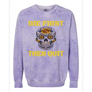 Die First Then Qui Military Veteran Skull Flower Gift Colorblast Crewneck Sweatshirt