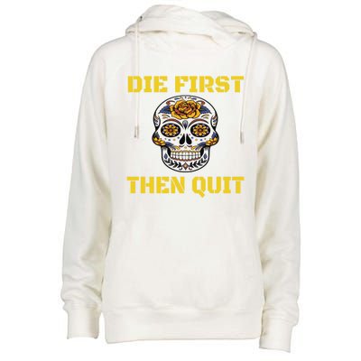 Die First Then Qui Military Veteran Skull Flower Gift Womens Funnel Neck Pullover Hood