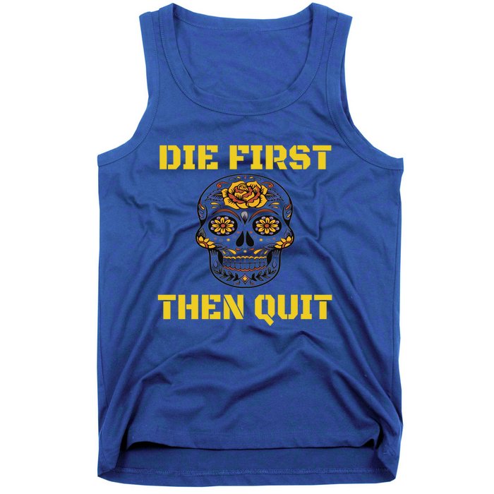 Die First Then Qui Military Veteran Skull Flower Gift Tank Top