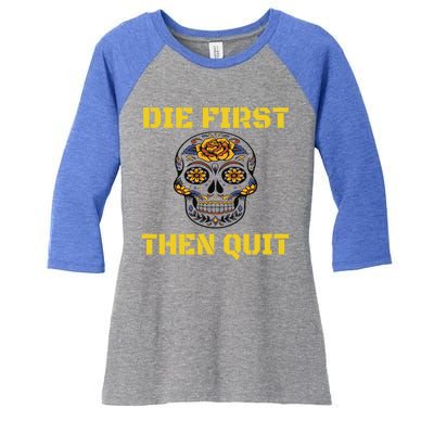 Die First Then Qui Military Veteran Skull Flower Gift Women's Tri-Blend 3/4-Sleeve Raglan Shirt