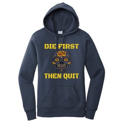 Die First Then Qui Military Veteran Skull Flower Gift Women's Pullover Hoodie