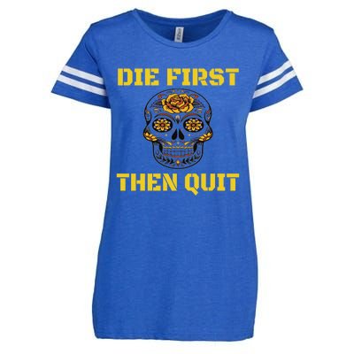 Die First Then Qui Military Veteran Skull Flower Gift Enza Ladies Jersey Football T-Shirt