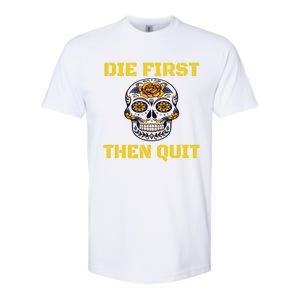 Die First Then Qui Military Veteran Skull Flower Gift Softstyle CVC T-Shirt