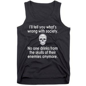 Drink From The Skull Of Your Enemies Wrong Society Tank Top