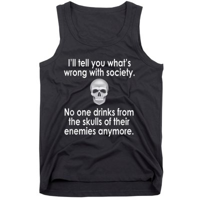 Drink From The Skull Of Your Enemies Wrong Society Tank Top