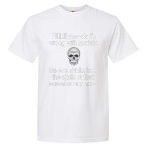 Drink From The Skull Of Your Enemies Wrong Society Garment-Dyed Heavyweight T-Shirt