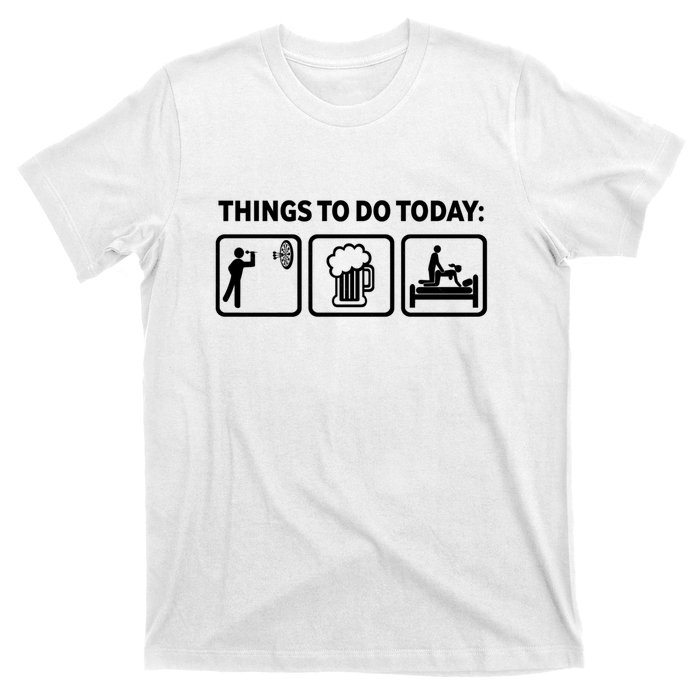 Darts Funny Things To Do Today T-Shirt