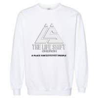 Design For The Life Shift Church Church Logo Design Garment-Dyed Sweatshirt