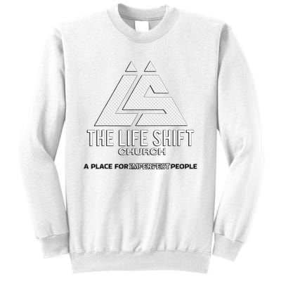 Design For The Life Shift Church Church Logo Design Sweatshirt