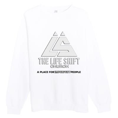 Design For The Life Shift Church Church Logo Design Premium Crewneck Sweatshirt