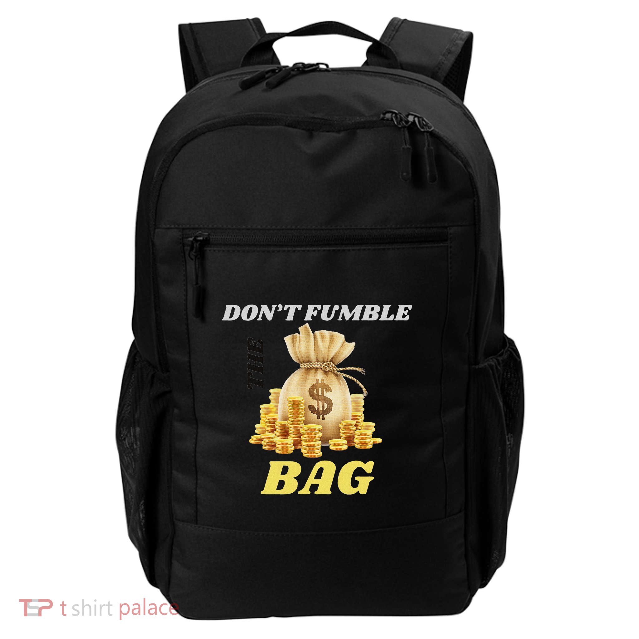 DonT Fumble The Bag Daily Commute Backpack