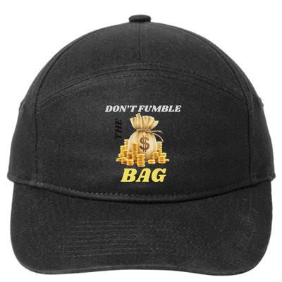 DonT Fumble The Bag 7-Panel Snapback Hat