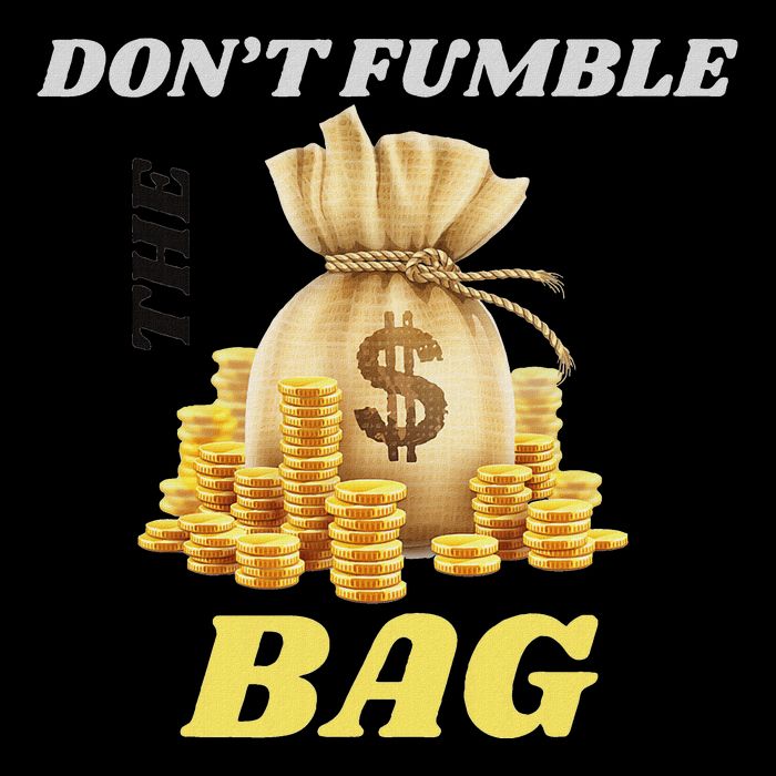 DonT Fumble The Bag Drawstring Bag