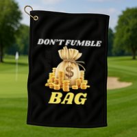 DonT Fumble The Bag Golf Towel