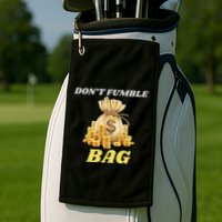 DonT Fumble The Bag Golf Towel