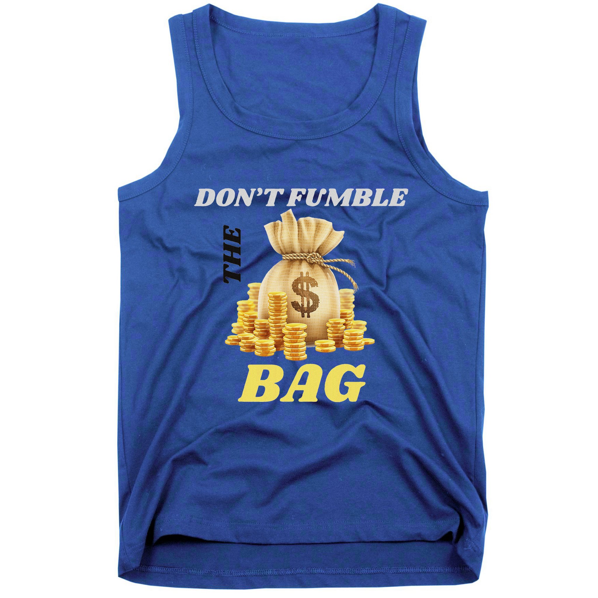 DonT Fumble The Bag Tank Top