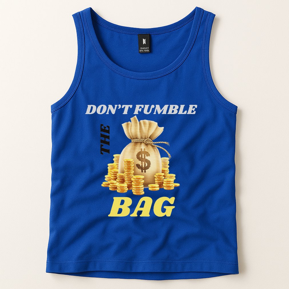 DonT Fumble The Bag Tank Top
