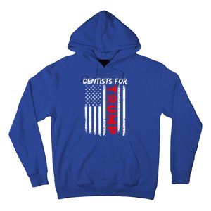 Dentists For Trump Take America Back Gift Hoodie