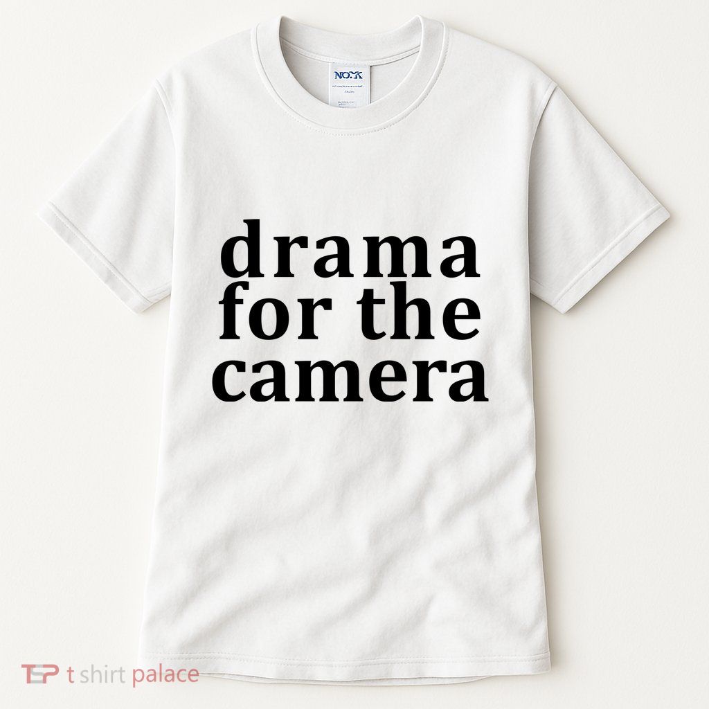 Drama For The Camera Typography Minimalist Tall T-Shirt