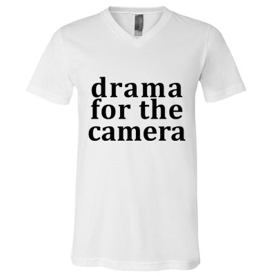 Drama For The Camera Typography Minimalist V-Neck T-Shirt