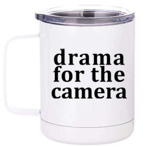 Drama For The Camera Typography Minimalist 12 oz Stainless Steel Tumbler Cup