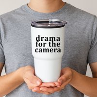 Drama For The Camera Typography Minimalist Tumbler