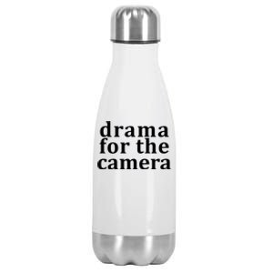 Drama For The Camera Typography Minimalist Stainless Steel Insulated Water Bottle