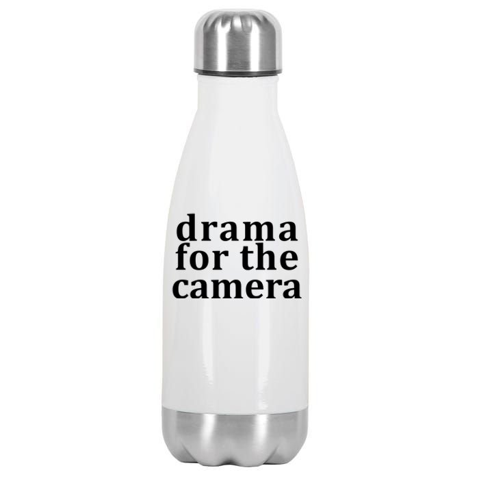 Drama For The Camera Typography Minimalist Stainless Steel Insulated Water Bottle