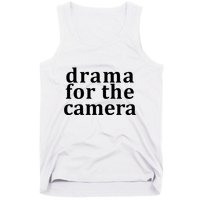 Drama For The Camera Typography Minimalist Tank Top