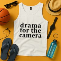 Drama For The Camera Typography Minimalist Tank Top