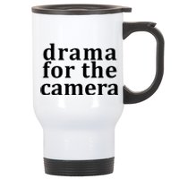 Drama For The Camera Typography Minimalist Stainless Steel Travel Mug