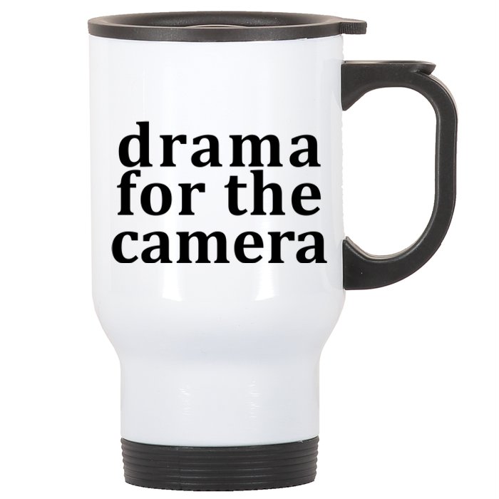 Drama For The Camera Typography Minimalist Stainless Steel Travel Mug