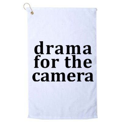 Drama For The Camera Typography Minimalist Platinum Collection Golf Towel