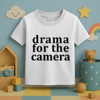 Drama For The Camera Typography Minimalist Toddler T-Shirt
